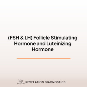 (FSH & LH) Follicle Stimulating Hormone and Luteinizing Hormone